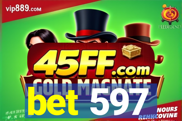 bet 597